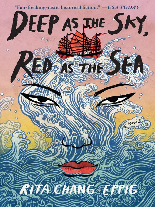 Title details for Deep as the Sky, Red as the Sea by Rita Chang-Eppig - Available